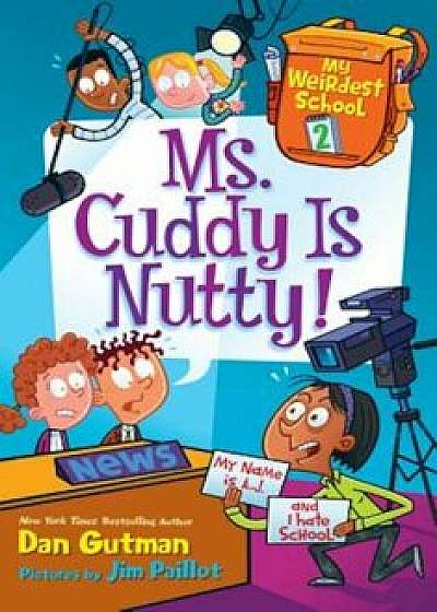 Ms. Cuddy Is Nutty!, Paperback/Dan Gutman