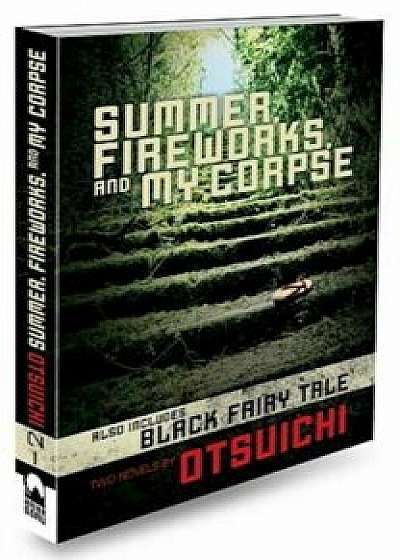 Summer, Fireworks, and My Corpse, Paperback/Otsuichi