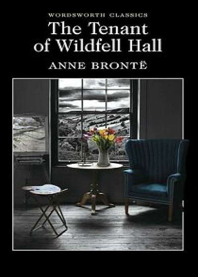 The Tenant of Wildfell Hall/Anne Brontë
