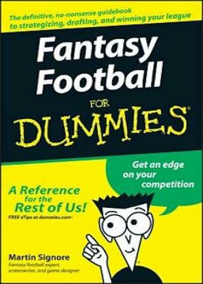 Fantasy Football for Dummies, Paperback/Martin Signore