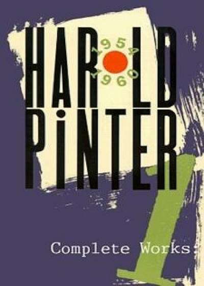 Complete Works, Volume I, Paperback/Harold Pinter