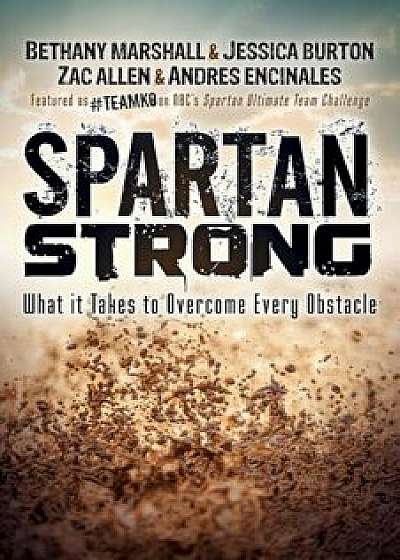 Spartan Strong: What It Takes to Overcome Every Obstacle, Paperback/Bethany Marshall