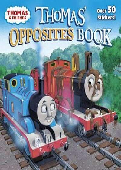 Thomas' Opposites Book (Thomas & Friends), Paperback/Christy Webster