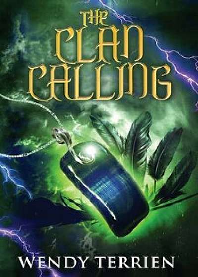 The Clan Calling: Chronicle Two-Sadie in the Adventures of Jason Lex, Paperback/Wendy Terrien