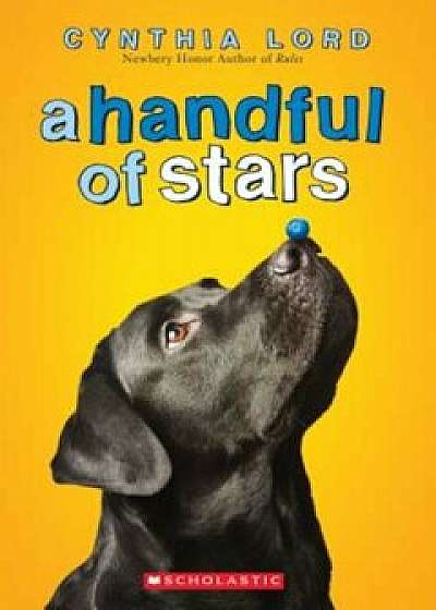 A Handful of Stars, Paperback/Cynthia Lord