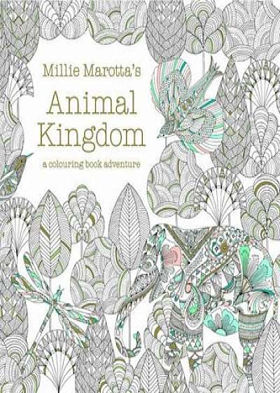Millie Marotta's Animal Kingdom/Millie Marotta
