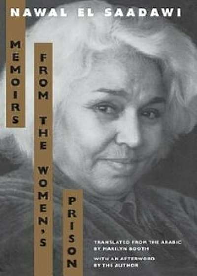 Memoirs from the Women's Prison, Paperback/Nawal El Saadawi