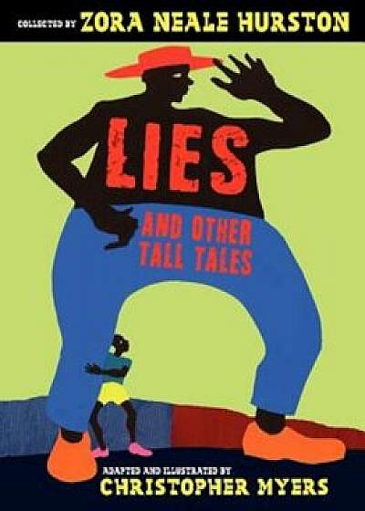 Lies and Other Tall Tales, Paperback/Zora Neale Hurston