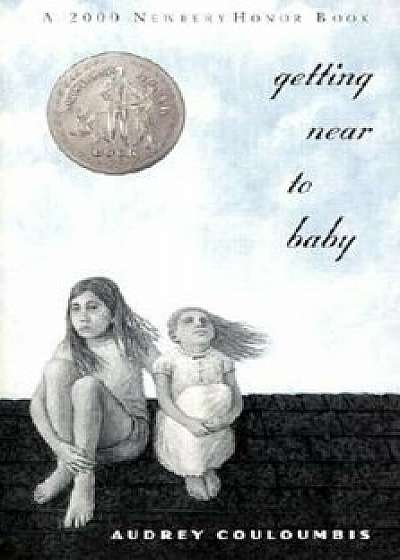 Getting Near to Baby, Paperback/Audrey Couloumbis