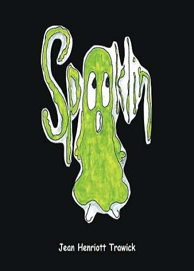 Spooklin, Paperback/Jean Henriott Trawick