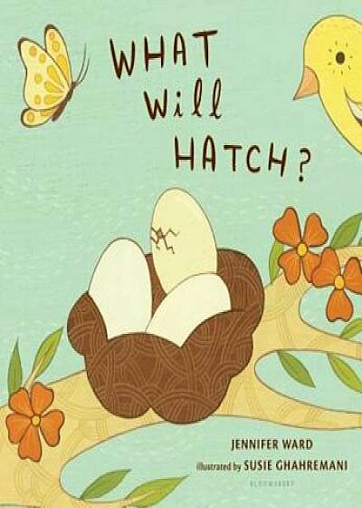 What Will Hatch', Hardcover/Jennifer Ward