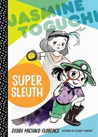 Jasmine Toguchi, Super Sleuth, Paperback/Debbi Michiko Florence