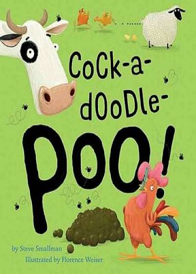Cock-A-Doodle-Poo!, Hardcover/Steve Smallman