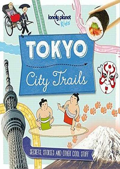 City Trails: Tokyo, Paperback/Lonely Planet