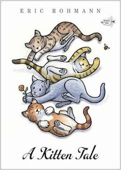 A Kitten Tale, Paperback/Eric Rohmann