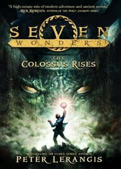 The Colossus Rises, Hardcover/Peter Lerangis