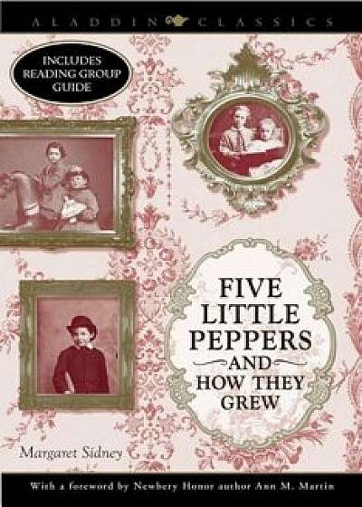 Five Little Peppers and How They Grew, Paperback/Margaret Sidney