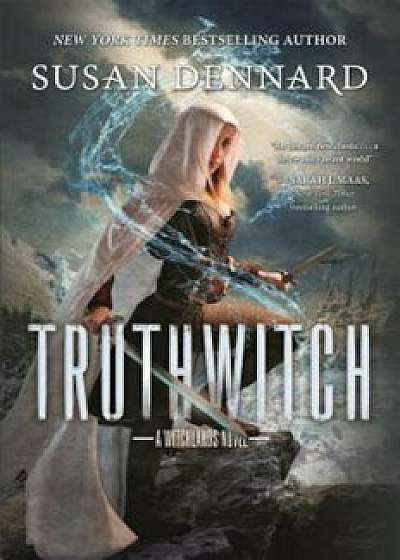 Truthwitch: A Witchlands Novel, Paperback/Susan Dennard