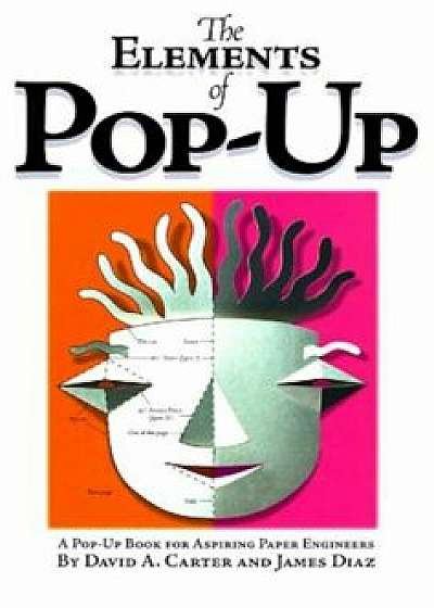 Elements of Pop Up, Hardcover/David A. Carter