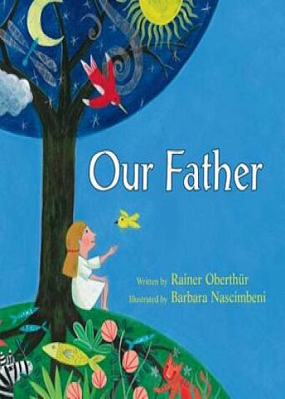 Our Father, Hardcover/Rainer Oberthur