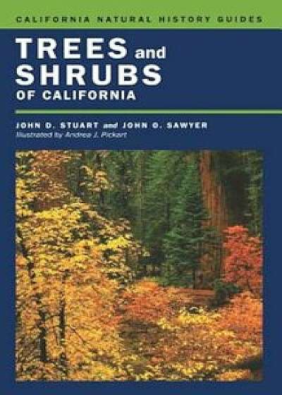 Trees and Shrubs of California, Paperback/John D. Stuart