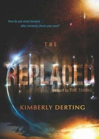 The Replaced, Paperback/Kimberly Derting