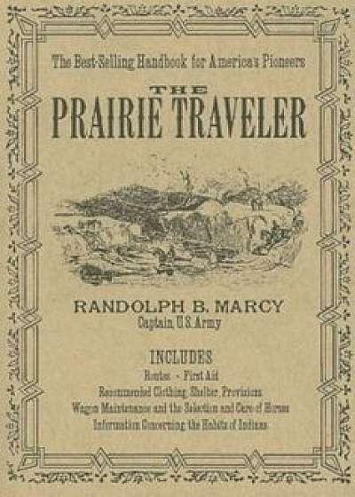 Prairie Traveler, Paperback/Randolph Barnes Marcy