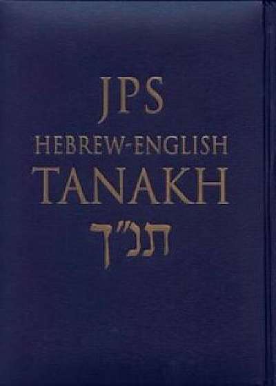 JPS Hebrew-English Tanakh-TK: Oldest Complete Hebrew Text and the Renowned JPS Translation, Hardcover/Jewish Publication Society Inc