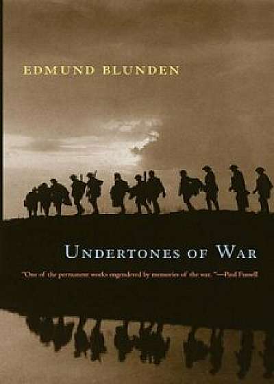 Undertones of War, Paperback/Edmund Blunden