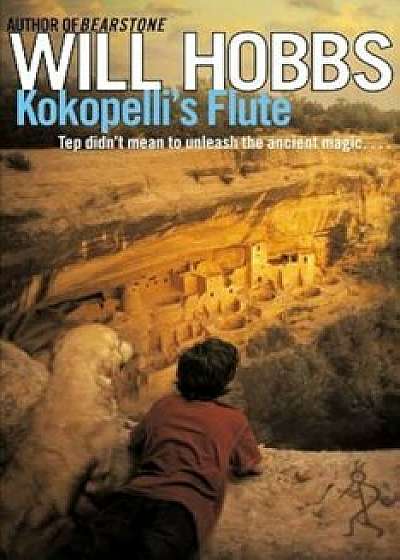 Kokopelli's Flute, Paperback/Will Hobbs