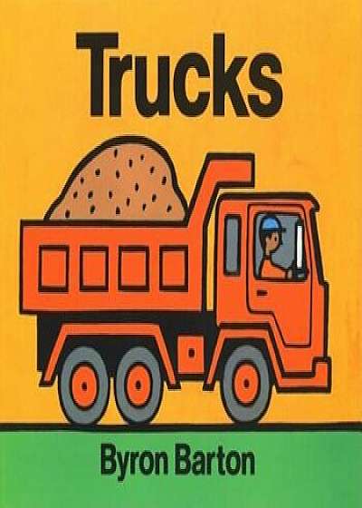 Trucks/Byron Barton