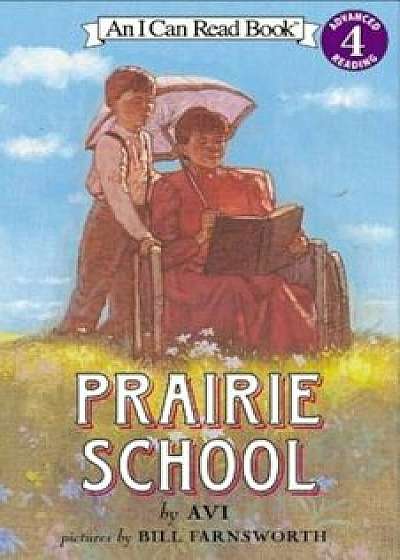 Prairie School, Paperback/Avi