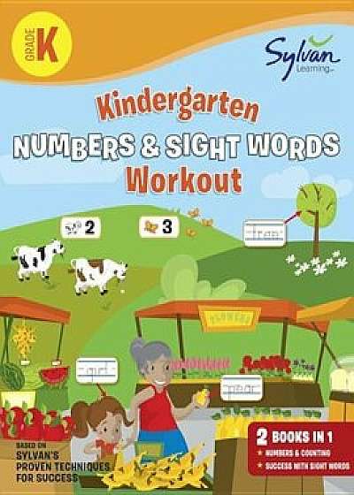 Kindergarten Numbers & Sight Words Workout, Paperback/Sylvan Learning