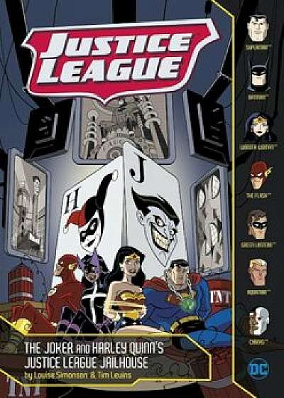 The Joker and Harley Quinn's Justice League Jailhouse, Paperback/Louise Simonson