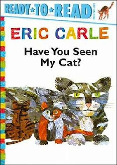 Have You Seen My Cat', Paperback/Eric Carle