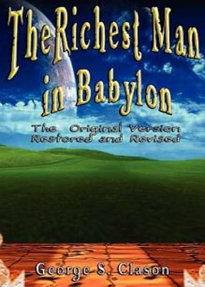 Richest Man in Babylon, Hardcover/George Samuel Clason