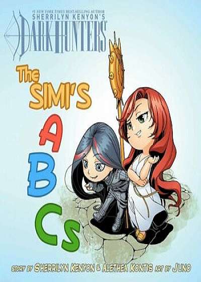 The Simi's ABCs: Adventures with Dark-Hunters, Hardcover/Sherrilyn Kenyon