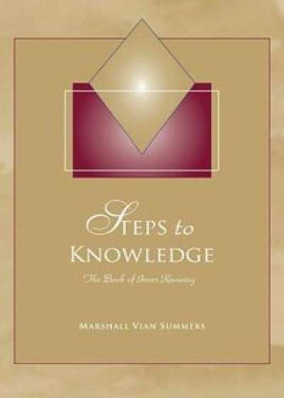 Steps to Knowledge, Paperback/Marshall Vian Summers