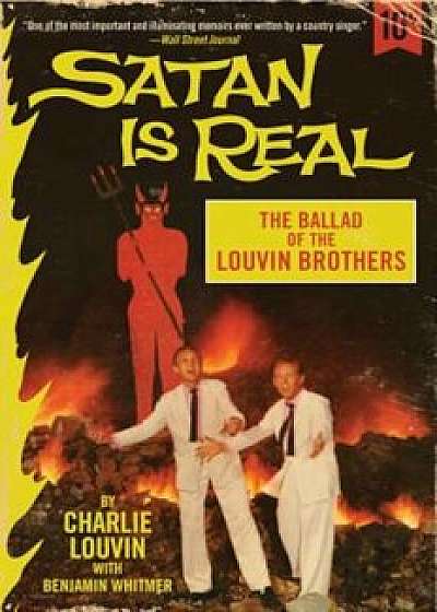 Satan Is Real: The Ballad of the Louvin Brothers, Paperback/Charlie Louvin