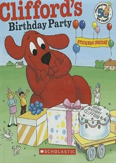 Clifford's Birthday Party: 50th Anniversary Edition, Hardcover/Norman Bridwell