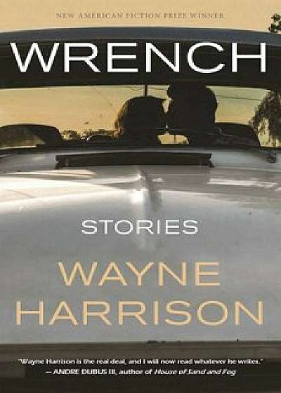 Wrench and Other Stories, Paperback/Wayne Harrison