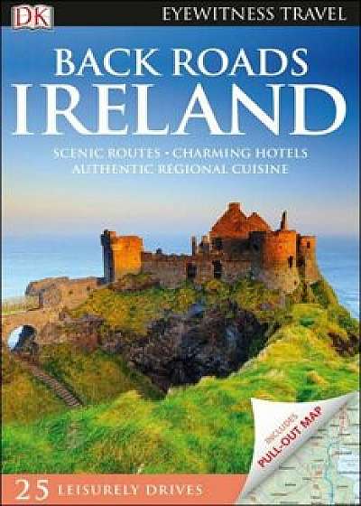 Back Roads Ireland, Paperback/Dk Travel
