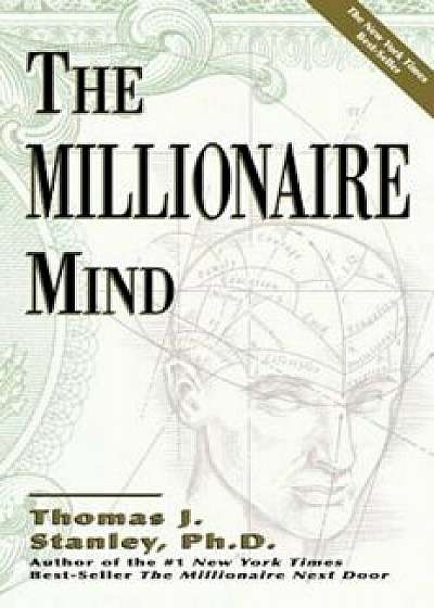 The Millionaire Mind, Paperback/Thomas J. Stanley