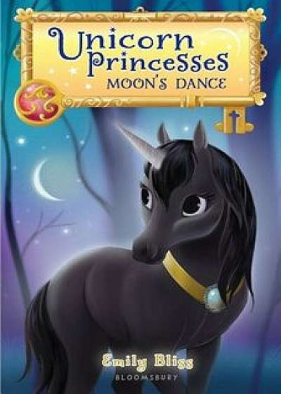 Unicorn Princesses 6: Moon's Dance, Paperback/Emily Bliss