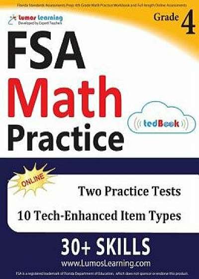 Florida Standards Assessments Prep: 4th Grade Math Practice Workbook and Full-Length Online Assessments: FSA Study Guide, Paperback/Lumos Learning