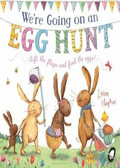 We're Going on an Egg Hunt, Hardcover/Laura Hughes