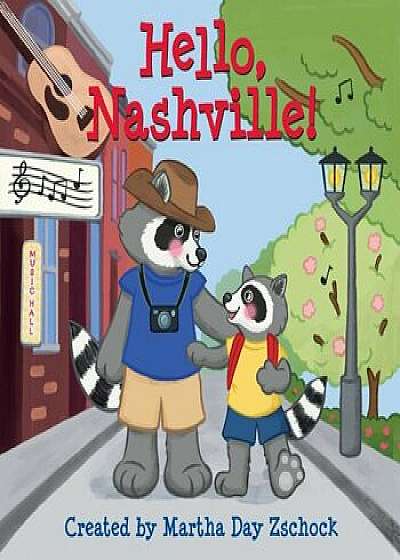 Hello, Nashville!, Hardcover/Martha Zschock