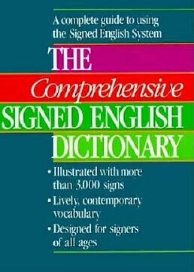 The Comprehensive Signed English Dictionary, Hardcover/Harry Bornstein