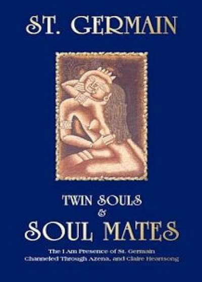 Twin Souls & Soulmates, Paperback/Peter Erbe
