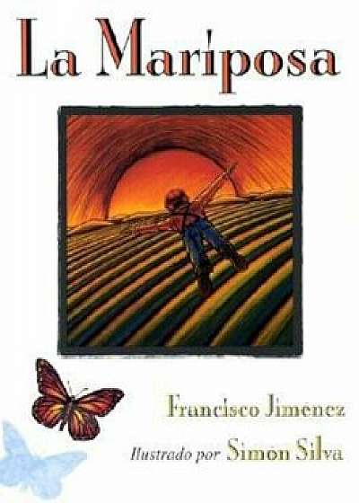 La Mariposa, Paperback/Francisco Jimenez